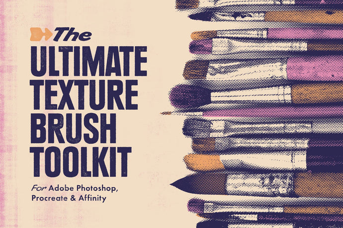 The Ultimate Texture Brush Toolkit